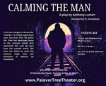 CALMING the MAN (A play by Anthony Lamarr)