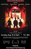 'The Final Pact' Screening, Sun. Aug. 31 at 4pm (Doors at 3:30pm/Film at 4pm)